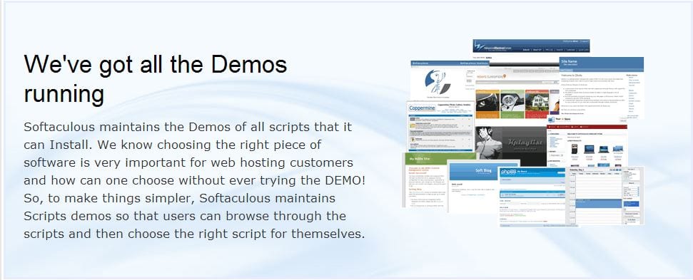 Softaculous has demos of each program, Try before you install
